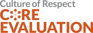 Culture of Respect CORE Evaluation